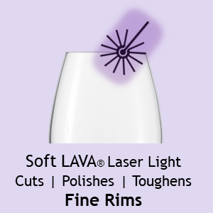 Schott ZWIESEL Soft LAVA(r) Laser Light Cuts Polishes Toughens Fine Rims
